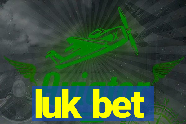 luk bet